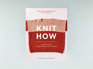 Knit How (revised and updated edition)