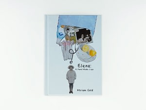 Elena, A Handmade Life by Miriam Gold