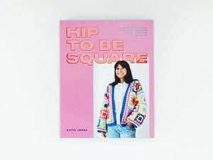 Hip to be Square by Katie Jones