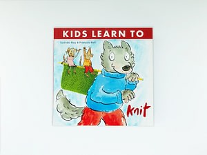 Kids Learn to Knit by Lucinda Guy