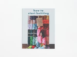 How to Start Knitting by Brenda Lam