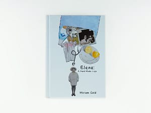 Elena, A Handmade Life by Miriam Gold