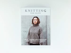 Knitting for Olive: Twenty Modern Knitting Patterns from the Iconic Danish Brand